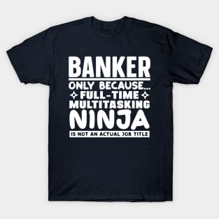 Banker Ninja T-Shirt